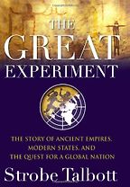 The best books on Globalisation - The Great Experiment by Strobe Talbott The best books on Globalisation - The Great Experiment by Strobe Talbott