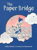 The Best New Books for 6-8 Year Olds - The Paper Bridge by Joëlle Veyrenc, Seng Soun Ratanavanh (illustrator) & translated by Katy Lockwood-Holmes The Best New Books for 6-8 Year Olds - The Paper Bridge by Joëlle Veyrenc, Seng Soun Ratanavanh (illustrator) & translated by Katy Lockwood-Holmes