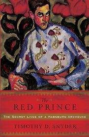 The Red Prince by Timothy Snyder The Red Prince by Timothy Snyder