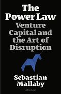 The Best Business Books of 2022: the Financial Times Business Book of the Year Award - The Power Law: Venture Capital and the Art of Disruption by Sebastian Mallaby