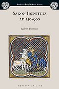 The best books on Charlemagne - Saxon Identities, AD 150-900 by Robert Flierman