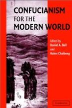 Confucianism for the Modern World by Daniel A. Bell Confucianism for the Modern World by Daniel A. Bell