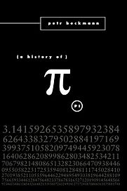 The History of Pi by Petr Beckmann The History of Pi by Petr Beckmann