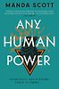 Any Human Power by Manda Scott