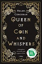 The Best Fantasy Book Series - Queen of Coin and Whispers by Helen Corcoran