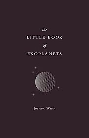 The Little Book of Exoplanets by Joshua Winn The Little Book of Exoplanets by Joshua Winn