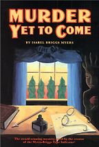 The best books on Personality Types - Murder Yet To Come by Isabel Briggs Myers The best books on Personality Types - Murder Yet To Come by Isabel Briggs Myers