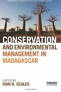 The best books on Madagascar - Conservation and Environmental Management in Madagascar by Ivan Scales (editor)