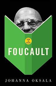 The best books on Foucault - How to Read Foucault by Johanna Oksala The best books on Foucault - How to Read Foucault by Johanna Oksala