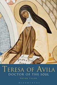 The best books on Saint Teresa of Avila - Teresa of Avila: Doctor of the Soul by Peter Tyler