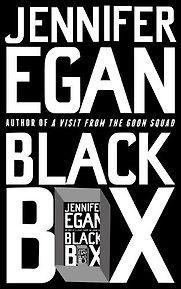 Black Box by Jennifer Egan Black Box by Jennifer Egan