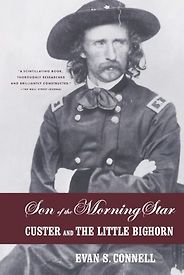 The Best Narrative Nonfiction - Son of the Morning Star by Evan Connell The Best Narrative Nonfiction - Son of the Morning Star by Evan Connell