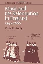 The best books on English Church Music - Music and the Reformation in England by Peter Le Huray