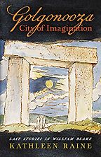 The best books on William Blake - Golgonooza, City of Imagination by Kathleen Raine