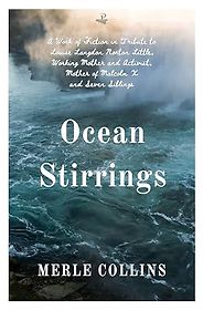 The Best Political Novels of 2024: The Orwell Prize for Fiction - Ocean Stirrings by Merle Collins The Best Political Novels of 2024: The Orwell Prize for Fiction - Ocean Stirrings by Merle Collins