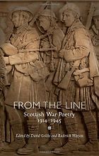 The best books on Poetry of the First World War - From the Line: Scottish War Poetry 1914-1945 ed. David Goldie and Roderick Watson