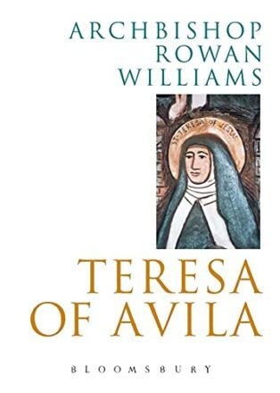 Teresa of Avila by Rowan Williams