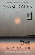 The Best Historical Fiction of 2026 - Seascraper by Benjamin Wood