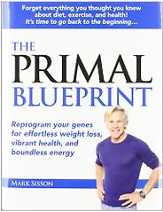 The best books on Dieting - The Primal Blueprint by Mark Sisson The best books on Dieting - The Primal Blueprint by Mark Sisson