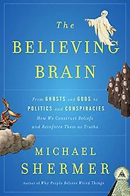 The best books on Paranormal Beliefs - The Believing Brain: From Ghosts and Gods to Politics and Conspiracies—How We Construct Beliefs and Reinforce Them as Truths by Michael Shermer The best books on Paranormal Beliefs - The Believing Brain: From Ghosts and Gods to Politics and Conspiracies—How We Construct Beliefs and Reinforce Them as Truths by Michael Shermer