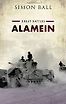 Alamein: Great Battles by Simon Ball