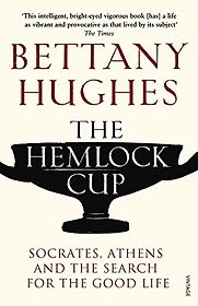 The Hemlock Cup by Bettany Hughes