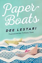 Paper Boats by Dee Lestari Paper Boats by Dee Lestari