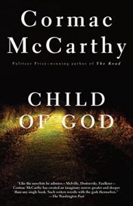 The Best Cormac McCarthy Books - Child of God by Cormac McCarthy