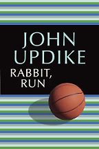 The Best Road Trip Novels - Rabbit, Run by John Updike