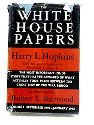 World War 2 Nonfiction Books - The White House Papers of Harry Hopkins by Robert E. Sherwood World War 2 Nonfiction Books - The White House Papers of Harry Hopkins by Robert E. Sherwood
