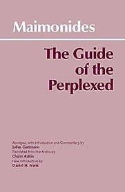 The Guide of the Perplexed by Maimonides The Guide of the Perplexed by Maimonides