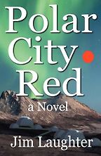 The Best Cli-Fi Books - Polar City Red by Jim Laughter
