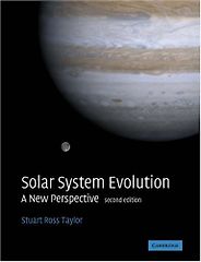 The best books on Meteorites - Solar System Evolution, A New Perspective by Stuart Ross Taylor The best books on Meteorites - Solar System Evolution, A New Perspective by Stuart Ross Taylor