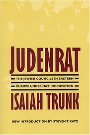 Judenrat by Isaiah Trunk