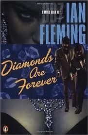 Diamonds Are Forever by Ian Fleming Diamonds Are Forever by Ian Fleming