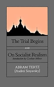 The best books on The Soviet Union - The Trial Begins by Andrei Sinyavsky (published under the name Abram Tertz) The best books on The Soviet Union - The Trial Begins by Andrei Sinyavsky (published under the name Abram Tertz)