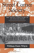 The best books on Policing - Street Corner Society by William Foote Whyte