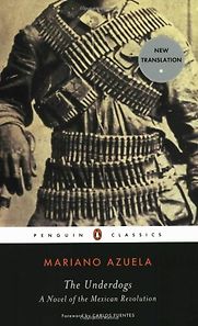 The Underdogs by Mariano Azuela The Underdogs by Mariano Azuela