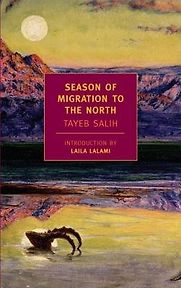 Season of Migration to the North by Tayeb Salih and Denys Johnson-Davies (translator) Season of Migration to the North by Tayeb Salih and Denys Johnson-Davies (translator)