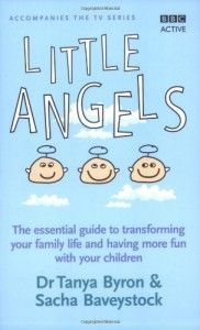 The best books on Child Psychology and Mental Health - Little Angels by Tanya Byron & Tanya Byron with Sacha Baveystock