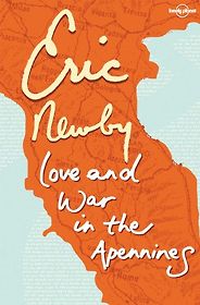 The best books on Forgiveness - Love and War in the Apennines by Eric Newby The best books on Forgiveness - Love and War in the Apennines by Eric Newby