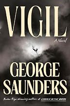 Must-Read Novels of Early 2026 - Vigil: A Novel by George Saunders Must-Read Novels of Early 2026 - Vigil: A Novel by George Saunders