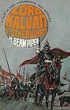 The Best Alternate History Books - Lord Kalvan of Otherwhen by H Beam Piper The Best Alternate History Books - Lord Kalvan of Otherwhen by H Beam Piper