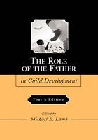 The best books on Fatherhood - The Role of the Father in Child Development by Michael Lamb