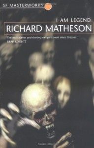 The best books on Horror - I Am Legend by Richard Matheson