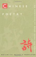 The best books on Classical Chinese Poetry - Chinese Poetry by Wai-lim Yip