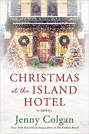 Christmas at the Island Hotel by Jenny Colgan Christmas at the Island Hotel by Jenny Colgan