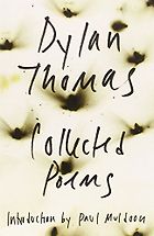 Frieda Hughes recommends the best Poetry Collections - Collected Poems 1934-1953 by Dylan Thomas