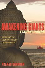 Awakening Giants, Feet of Clay by Pranab Bardhan Awakening Giants, Feet of Clay by Pranab Bardhan