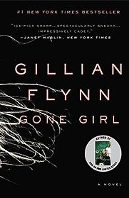 Gone Girl by Gillian Flynn Gone Girl by Gillian Flynn